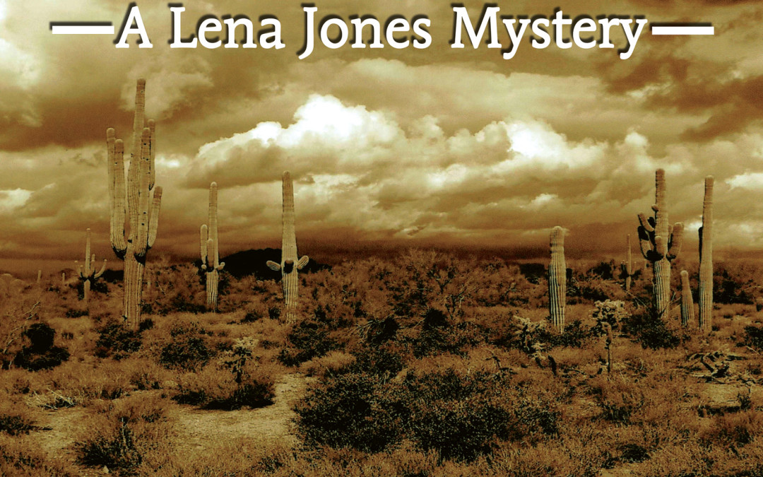 Desert Rage: A Lena Jones Mystery by Betty Webb